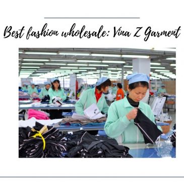 Best fashion wholesale Vina Z Garment Factory