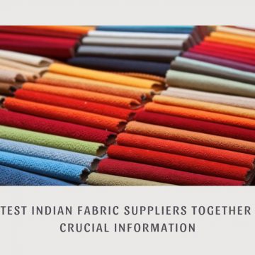 Greatest Indian fabric suppliers together with crucial information