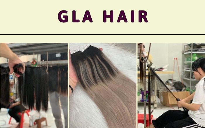 Gla Hair - nhà cung cấp tóc nối, tóc giả hàng đầu châu Âu